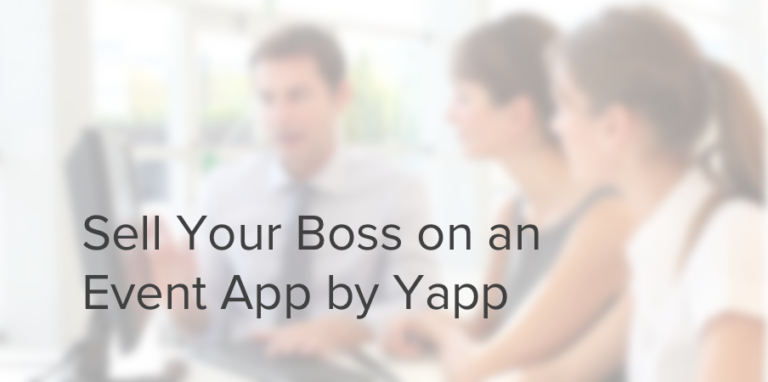 Sell Your Boss on an Even App by Yapp